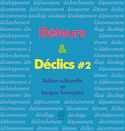 Détours & Déclics # 2